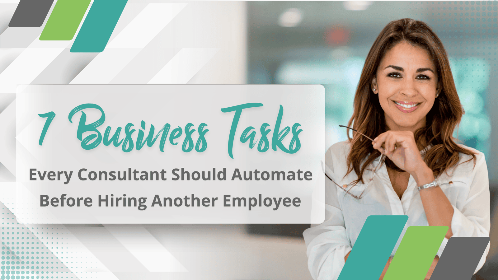 7 Business Tasks Every Consultant Should Automate Before Hiring Another Employee